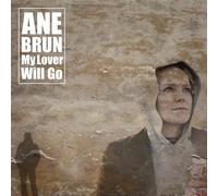 Brun, Ane - My Lover Will Go