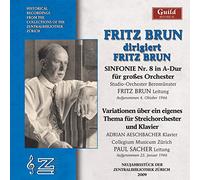 Brun,Fritz^Studio Orchestra Beromünster - Fritz Brun Conducts Fritz Brun