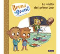 Bruna Y Bruno 3 - La Visita Del Primo Leo (ebook)