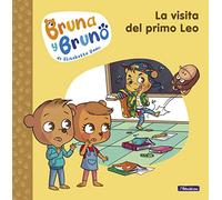 Bruna Y Bruno 3. La Visita Del Primo Leo