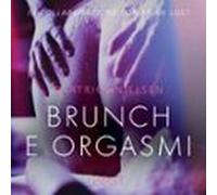 Brunch E Orgasmi - Breve Racconto Erotico