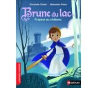 Brune Du Lac: Frayeur Au Château-epub2 (ebook)