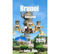 Brunei Reisgids 2026
