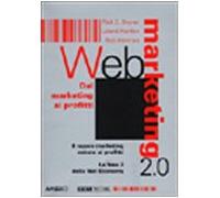 Bruner Rick E. - Web Marketing 2.0. Dal Marketing Ai