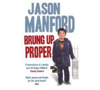 Brung Up Proper (ebook)
