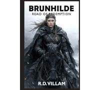 Brunhilde: Road of Redemption: A Norse Myth Dark Fantasy Retelling (Tales From the Old World)