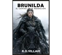 Brunilda: El Camino de la Redención: Una reinterpretación de fantasía oscura de un mito nórdico: 2 (Cuentos del Viejo Mundo)