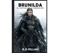 Brunilda: El Camino de la Redención: Una reinterpretación de fantasía oscura de un mito nórdico (Cuentos del Viejo Mundo)