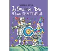 Brunilda i Bru. El cavaller entremaliat (Brunilda y Bruno)
