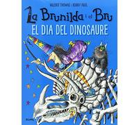 Brunilda i Bru. El dia del dinosaure (SIN COLECCION)