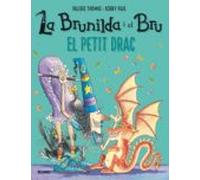 Brunilda I Bru: El Petit Drac