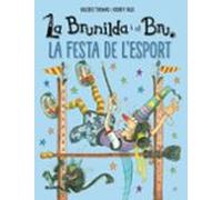 Brunilda I Bru. La Festa De L'esport
