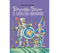 Brunilda Y Bruno. El Caballero Fanfarron