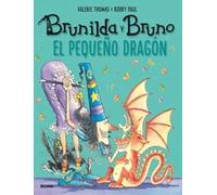 Brunilda y Bruno. El pequeño dragón