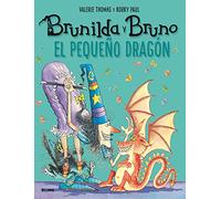 Brunilda y Bruno. El pequeño dragón