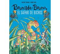 Brunilda y Bruno. El Safari de bichos