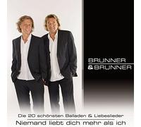 Brunner & Brunner - Die 20 schönsten Balladen und Liebeslieder