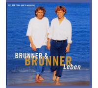 Brunner & Brunner - Leben