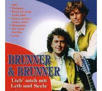 Brunner & Brunner - Lieb Mich Mit Liebe Und..
