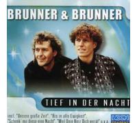 Brunner & Brunner - Tief in der Nacht [Import]