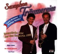 Brunner,Carlo & Mettler,Phili - Saxophon Träumereien [Import]