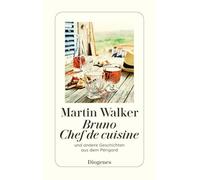 Bruno, Chef de cuisine: und andere Geschichten aus dem Périgord