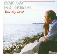 Bruno De Filippi - You My Love