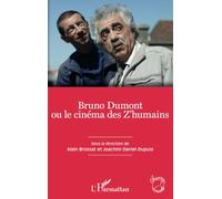 Bruno Dumont ou le cinéma des Z'humains