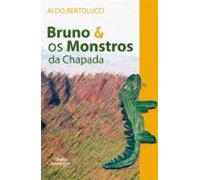 Bruno E Os Monstros Da Chapada (ebook)