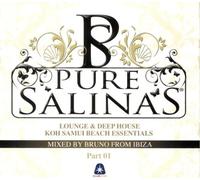 Bruno From Ibiza - Pure Salinas