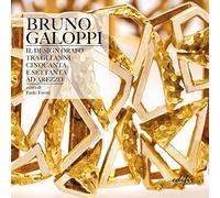 Bruno Galoppi. Il design orafo tra gli anni Cinquanta e Settanta ad Arezzo. Ediz. illustrata (Arte moderna e contemporanea)