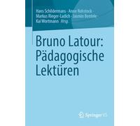Bruno Latour: Pädagogische Lektüren