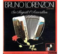 Bruno Lorenzoni - Sa Majeste L Accordeon
