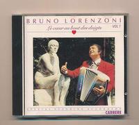Bruno Lorenzoni - Volume 1 Le coeur au bout des doigts
