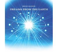 Bruno MANSINI - Dreams From The Earth
