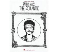 Bruno Mars - The Romantic: All Nine Songs from the Album with Lyrics, Chord Symbols, and Guitar Chord Frames