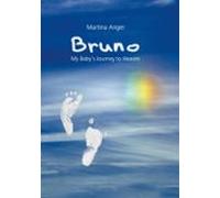 Bruno - My Babys Journey To Heaven (ebook)