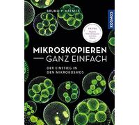 Bruno P. Kremer Mikroskopieren ganz einfach: Präparationen und Färbu (Tapa dura)