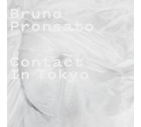 BRUNO PRONSATO - CONTACT IN TOKYO [Vinilo]