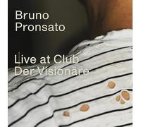 BRUNO PRONSATO - LIVE AT CLUB DER VISIONRE [Vinilo]
