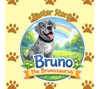 Bruno the Brunosaurus - Easter Story