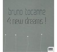 Bruno TOCANNE - Four New Dreams