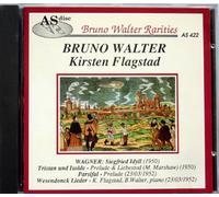 BRUNO WALTER RERITIES 21:WAGNER: WESENDONCK SONGS (FLAGSTAD, WAKTER, PIANO, 23/03/1952), PARSIFAL PRELUDE, (N.Y.P.O. 23/03/1952), SIEGFRIED IDYLL, TRISTAN UND ISOLDE : PRELUDE & LIEBESTOD (MARGARETH M