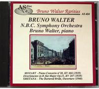 BRUNO WALTER RERITIES 5 - MOZART : PIANO CONCERTO NO. 20 (BRUNO WALTER, PIANO, NEW YORK P.O. , 11/03/1939), DIVERTIMENTO IN B FLAT MAJOR NO. 15, KV 287, & SMETANA : THE BARTERED BRIDE, OVERTURE (2/03/1940) - AS DISC
