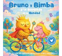 Bruno y Bimba y la Búsqueda de la Bondad: Colección de cuentos infantiles sobre valores. Libro infantil en español para niños de 3-8 años: 2 (Valores de la A a la Z, Abecedario Solidario)