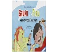 Bruno Y Firu Una Historia Valiente