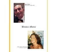 Bruno Zucchi e Maria Stallone Alborghetti una bella storia d'Amore