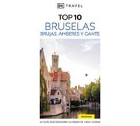 Bruselas Brujas Amberes Y Gante 2025 (guías Visuales Top 10)