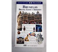 Bruselas, brujas, gante y amberes ("guias visuales")