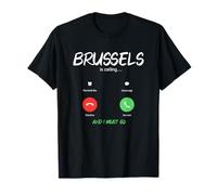 Bruselas está Llamando y Debo IR a Bélgica de Viaje Camiseta